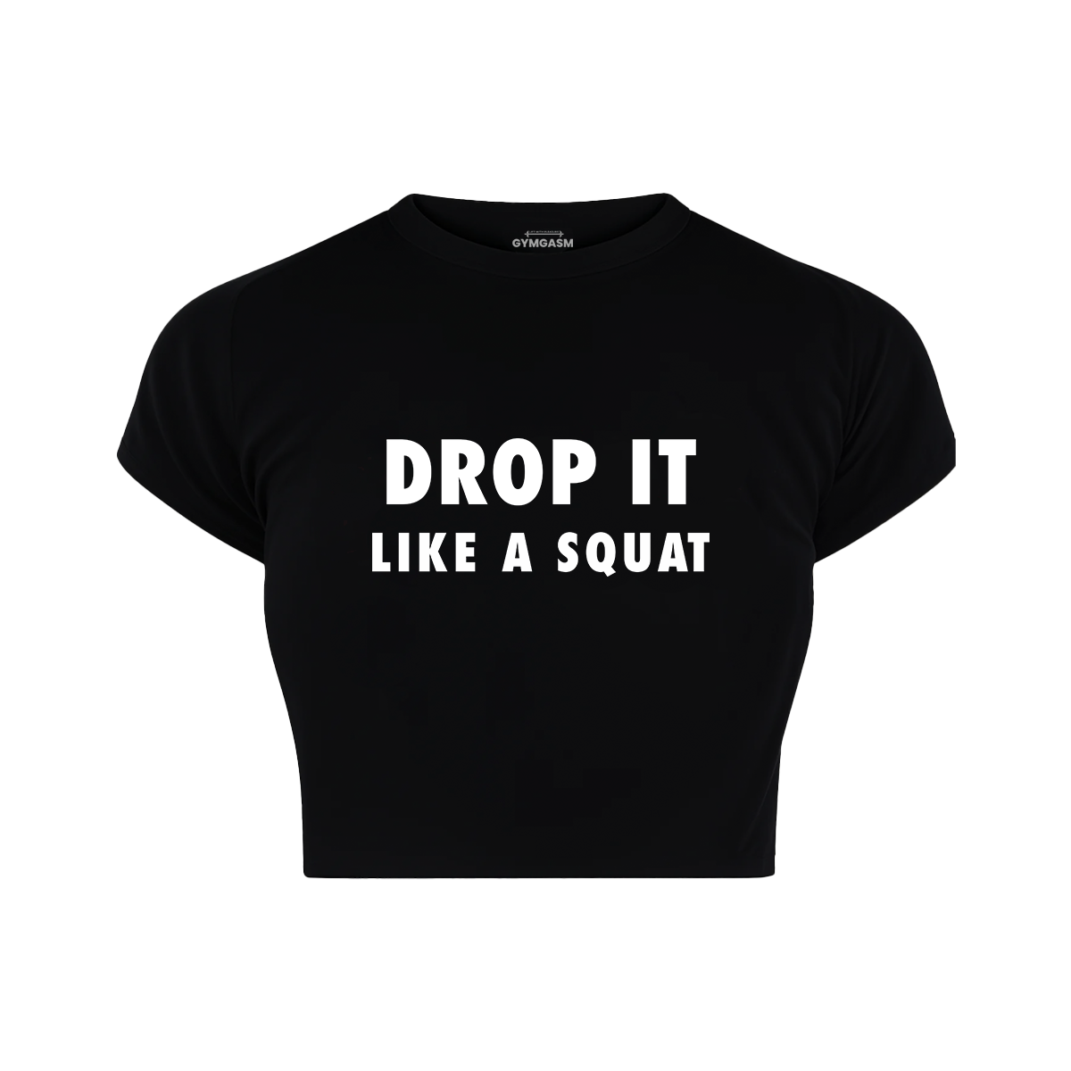 Drop it Like a Squat Croptop