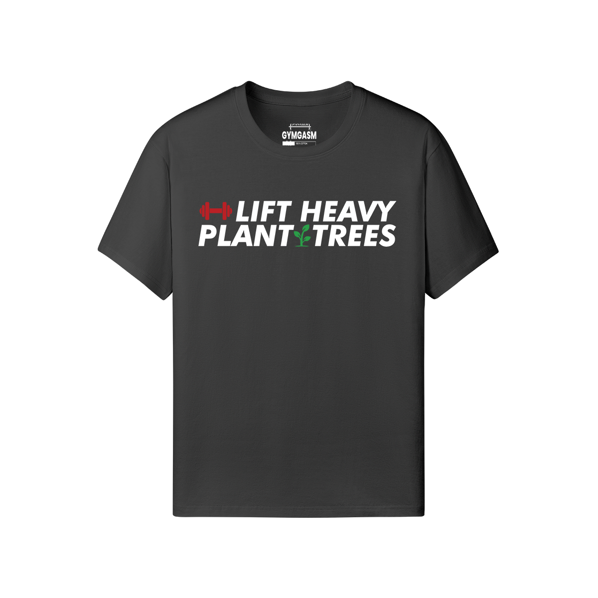 Lift Heavy Plant Trees T-shirt
