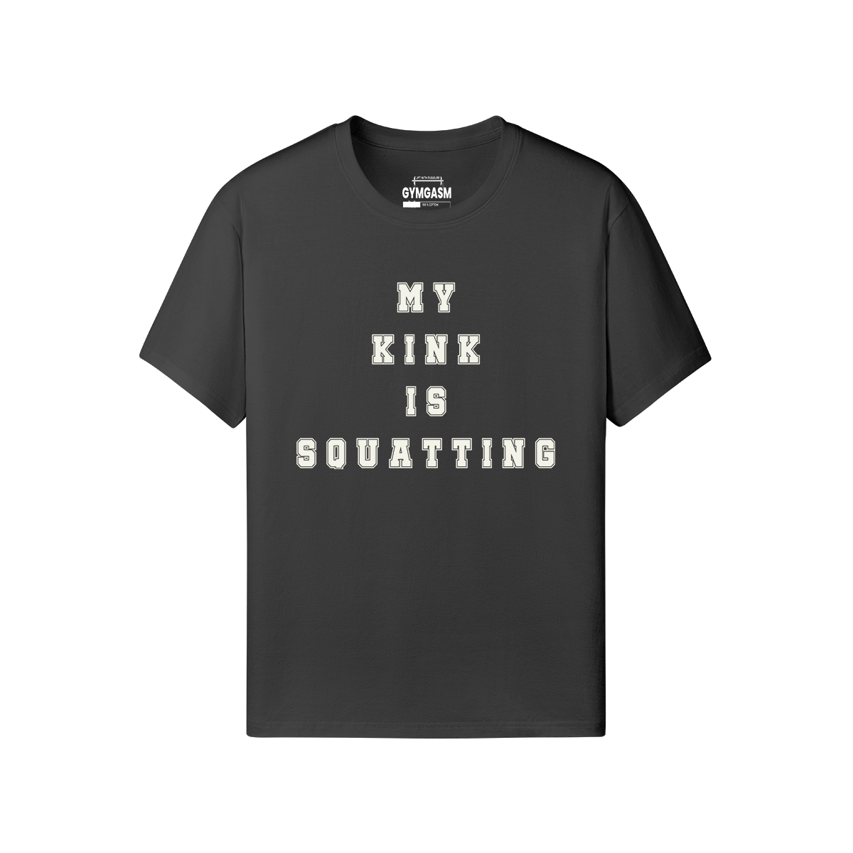 My Kink Is Squatting T-shirt