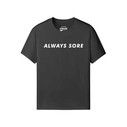 Always Sore Gym T-shirt