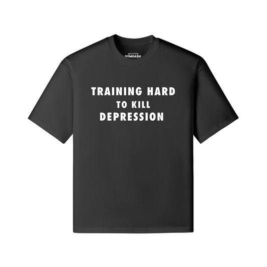 Training Hard To Kill Depression Oversized
